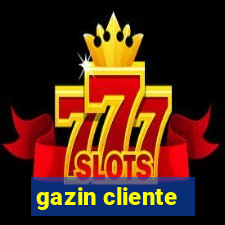 gazin cliente